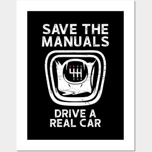 Save the Manuals - Drive A Real Car Posters and Art